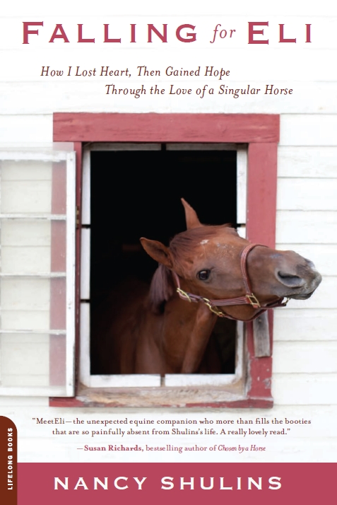 Falling for Eli, a memoir about living through infertility and loving a special horse